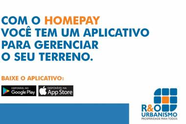 Homepay: o novo aplicativo para o seu terreno R&O